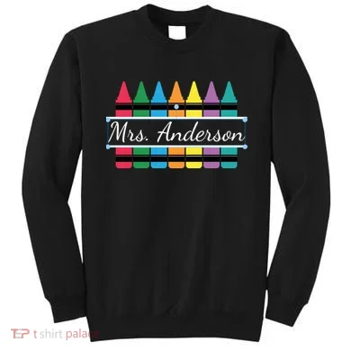 Crayon Customized Teacher Custom Personalize Name Sweatshirt