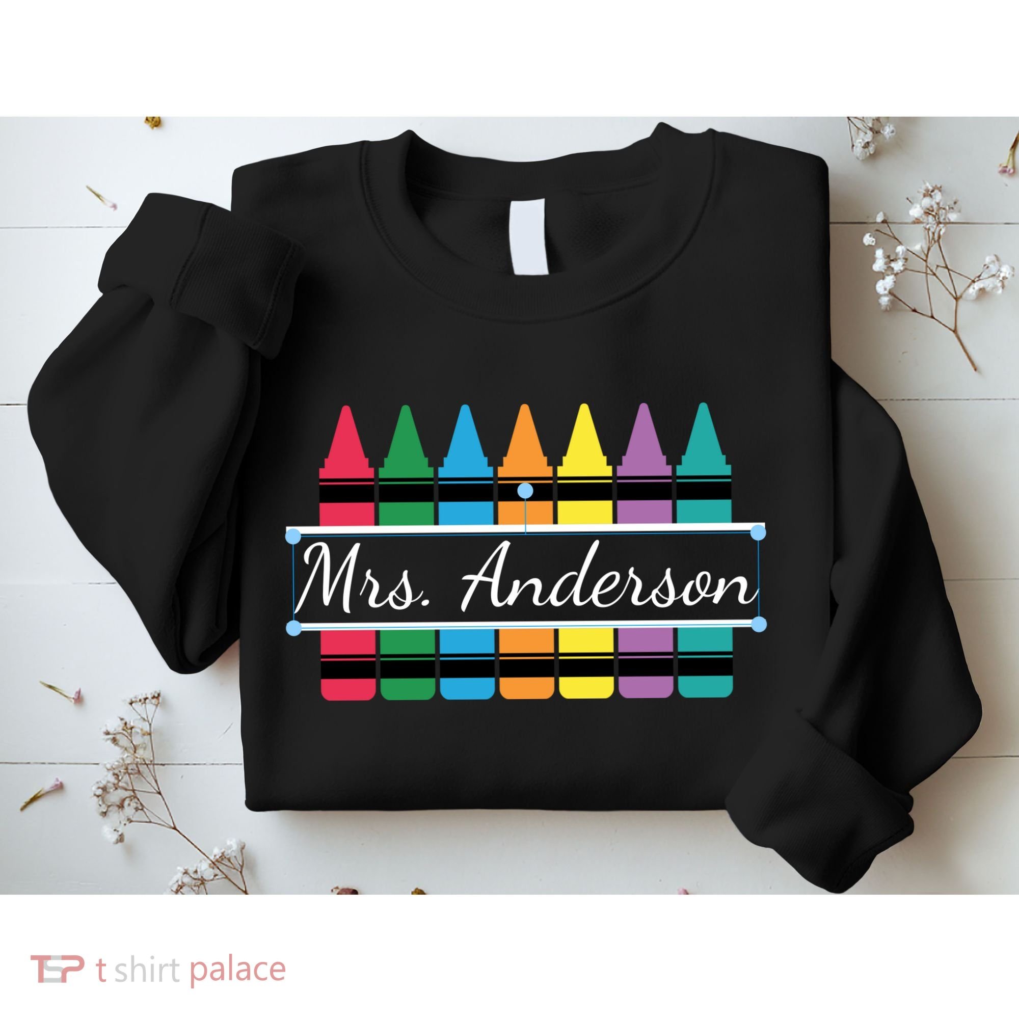 Crayon Customized Teacher Custom Personalize Name Sweatshirt