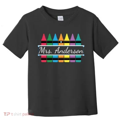 Crayon Customized Teacher Custom Personalize Name Toddler T-Shirt