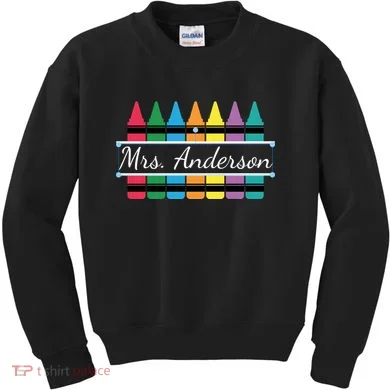 Crayon Customized Teacher Custom Personalize Name Kids Sweatshirt