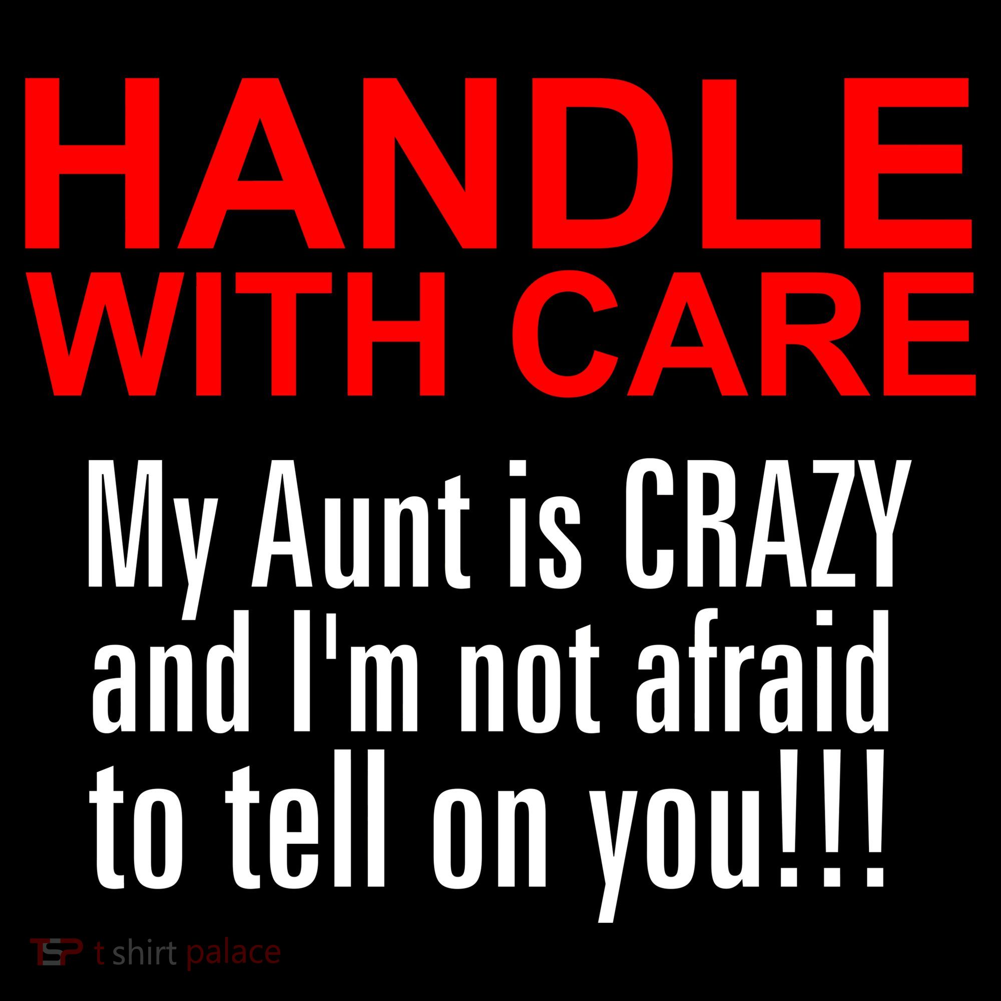 Crazy Aunt - Handle With Care Funny Toddler Hoodie