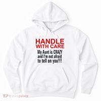 Crazy Aunt - Handle With Care Funny Hoodie thumb 0