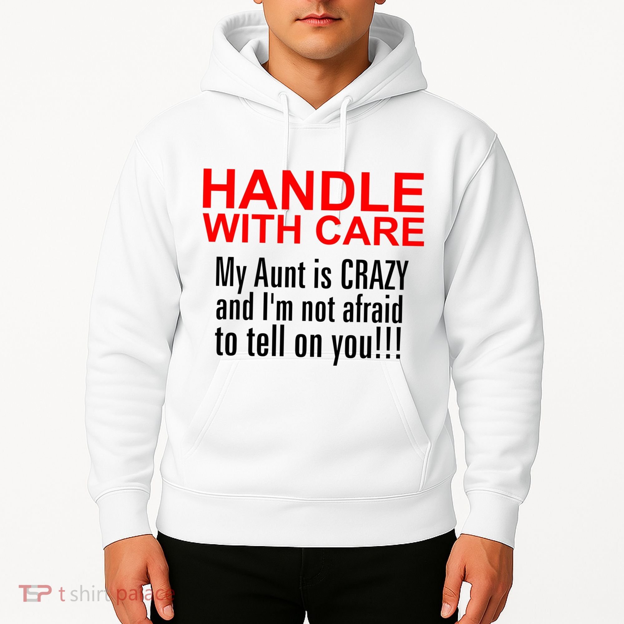 Crazy Aunt - Handle With Care Funny Hoodie