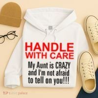Crazy Aunt - Handle With Care Funny Hoodie thumb 4