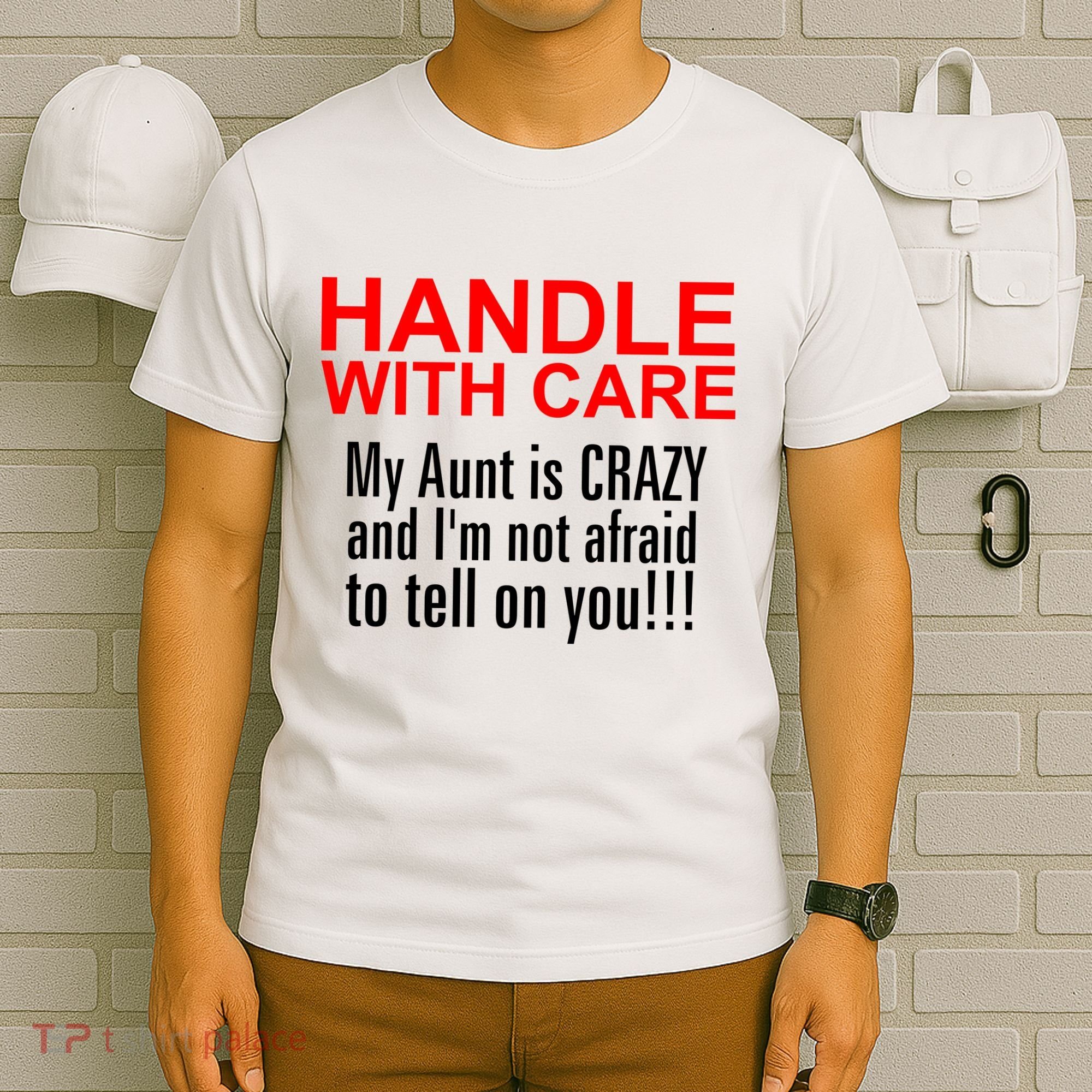 Crazy Aunt - Handle With Care Funny T-Shirt