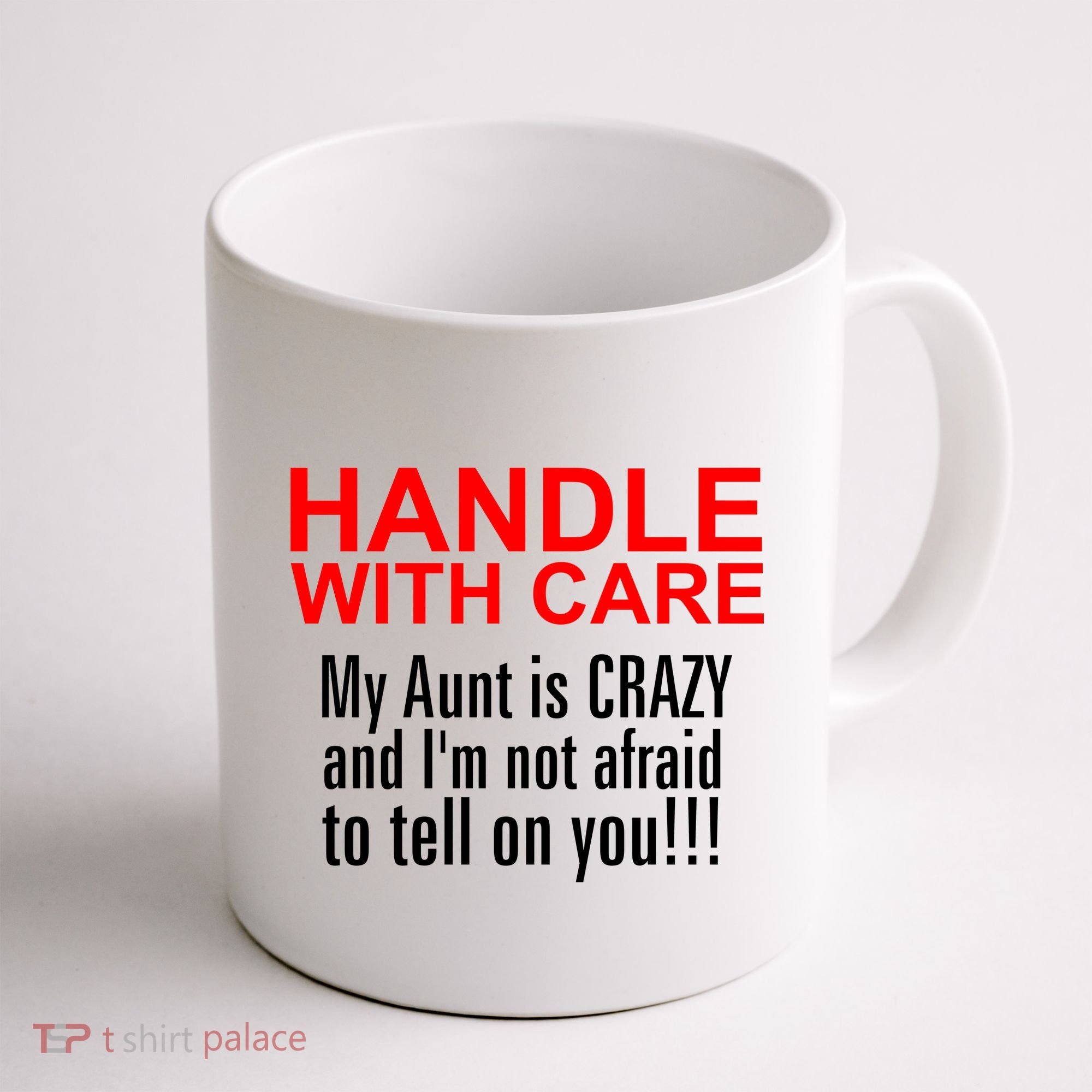 Crazy Aunt - Handle With Care Funny Coffee Mug