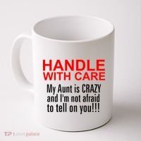Crazy Aunt - Handle With Care Funny Coffee Mug thumb 0