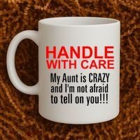 Crazy Aunt - Handle With Care Funny Coffee Mug thumb 2
