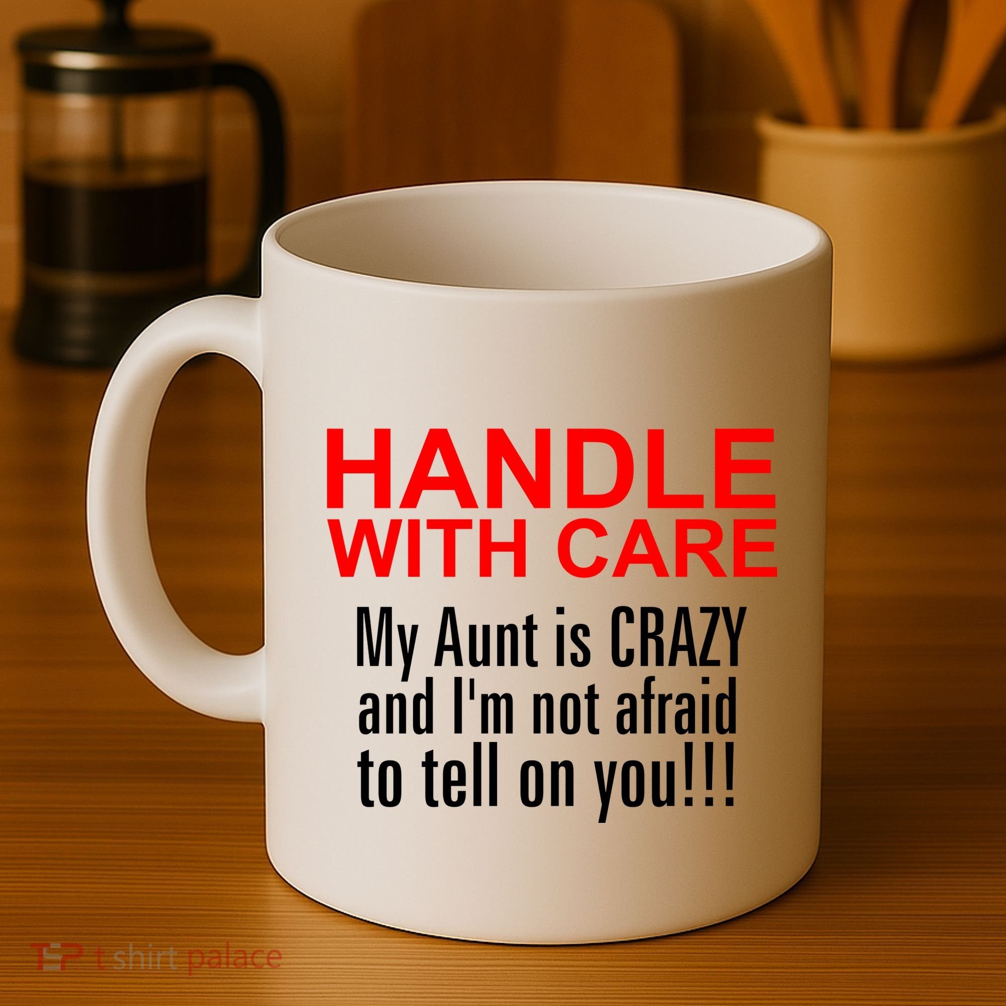 Crazy Aunt - Handle With Care Funny Coffee Mug