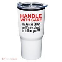 Crazy Aunt - Handle With Care Funny Tumbler thumb 0