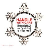 Crazy Aunt - Handle With Care Funny Ornament thumb 0