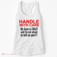 Crazy Aunt - Handle With Care Funny Women's Tank Top thumb 0