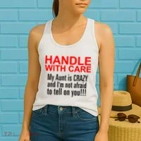 Crazy Aunt - Handle With Care Funny Women's Tank Top thumb 2