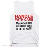Crazy Aunt - Handle With Care Funny Tank Top thumb 0