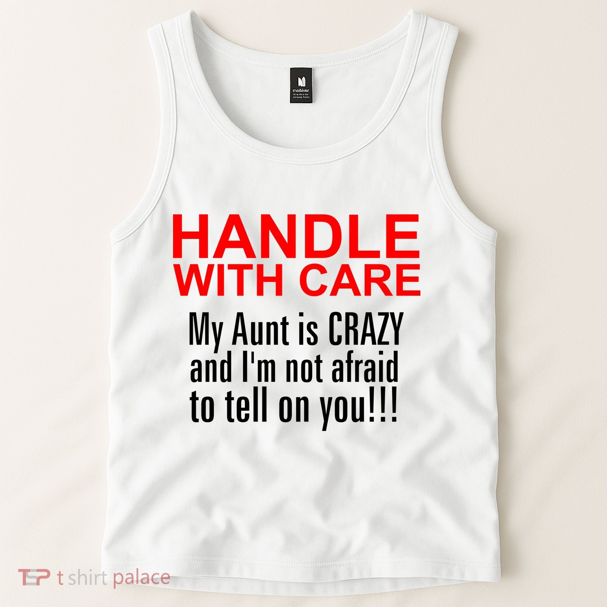 Crazy Aunt - Handle With Care Funny Tank Top