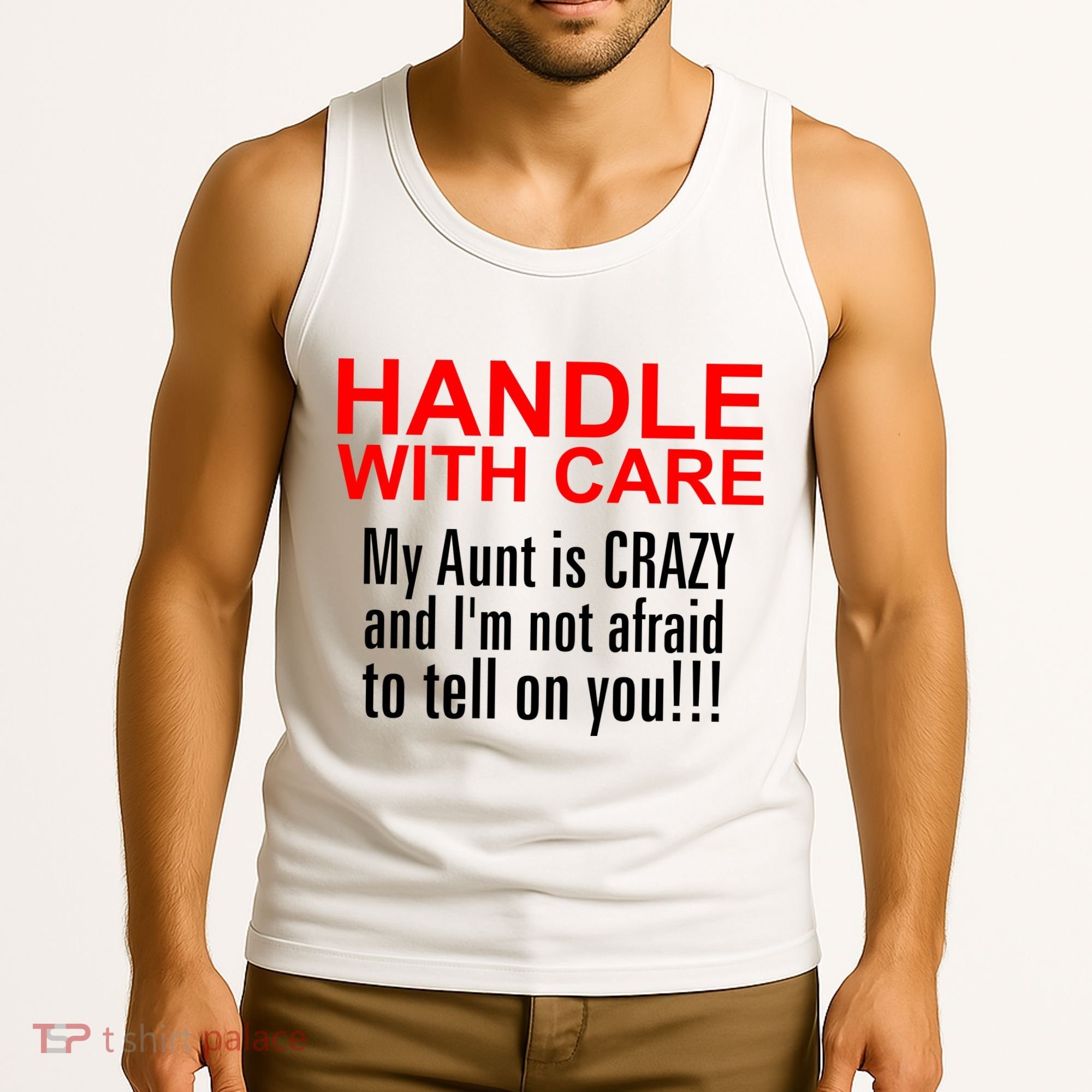Crazy Aunt - Handle With Care Funny Tank Top