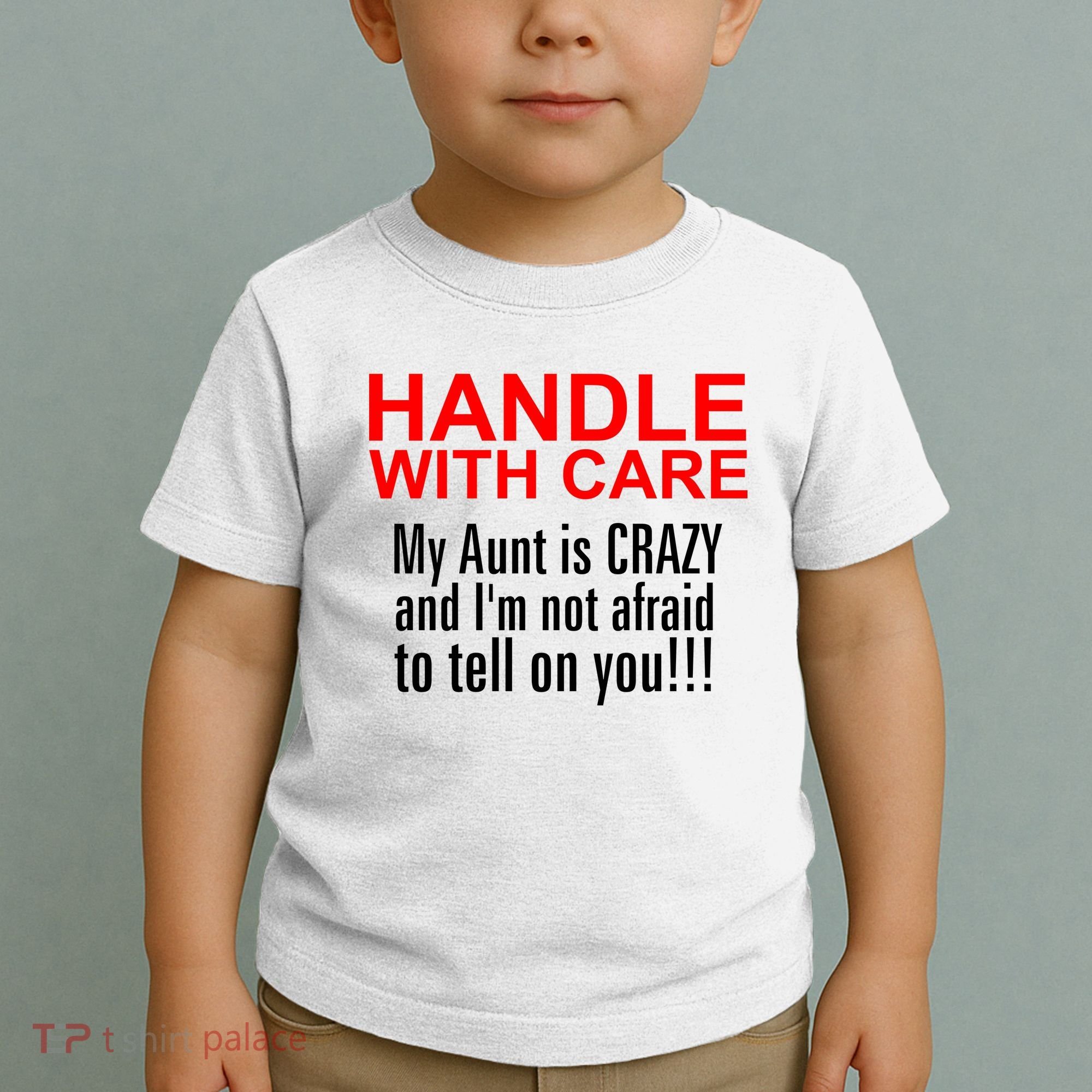 Crazy Aunt - Handle With Care Funny Toddler T-Shirt
