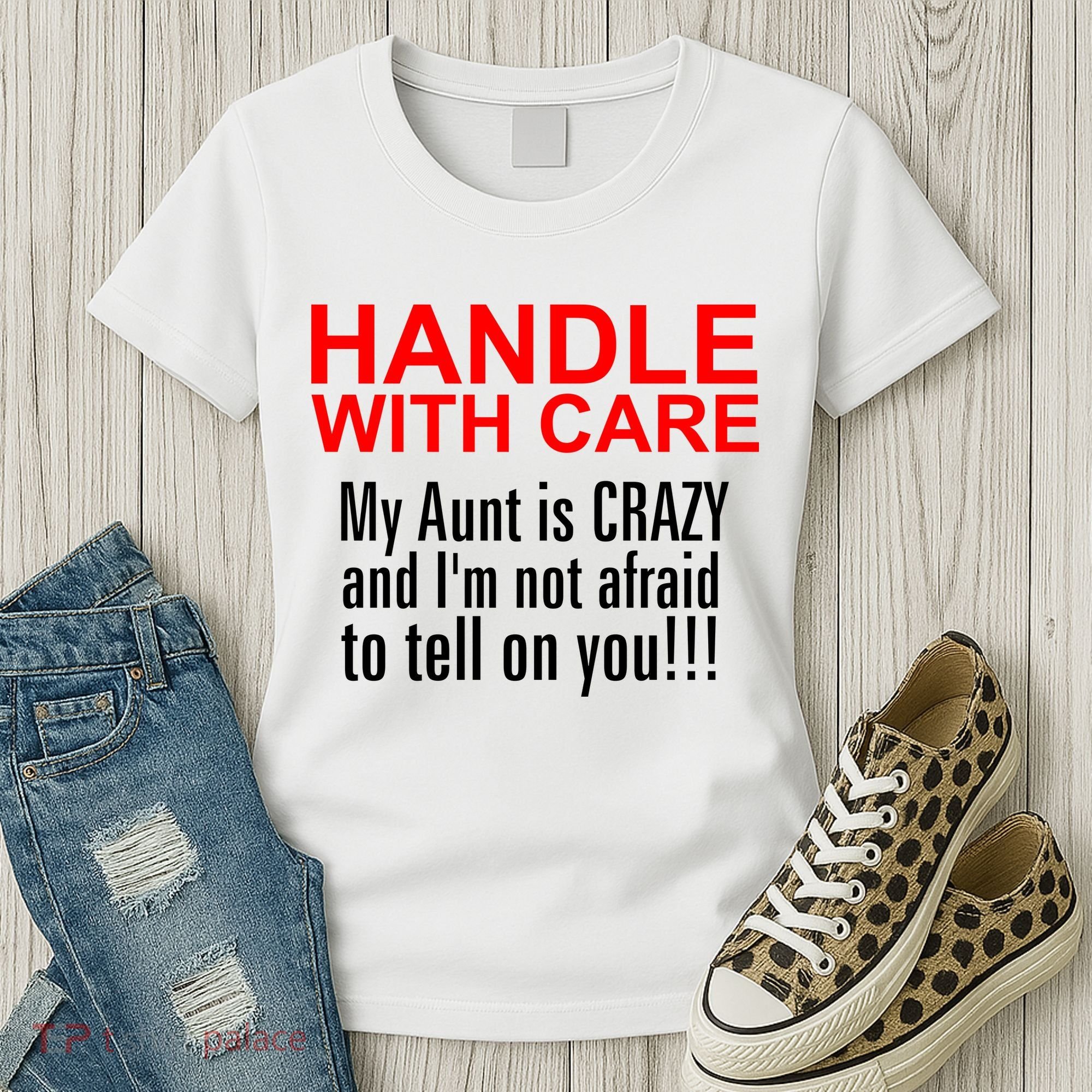 Crazy Aunt - Handle With Care Funny Women's T-Shirt