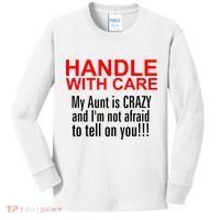 Crazy Aunt - Handle With Care Funny Kids Long Sleeve Shirt thumb 0