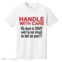 Crazy Aunt - Handle With Care Funny Kids T-Shirt thumb 0