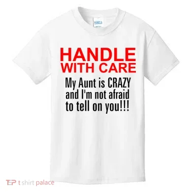 Crazy Aunt - Handle With Care Funny Kids T-Shirt