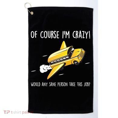 Crazy Bus Driver Golf Towel