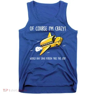 Crazy Bus Driver Tank Top