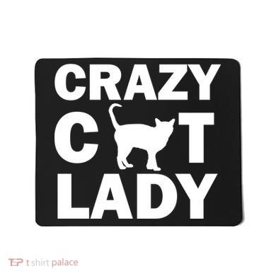 Crazy Cat Lady Mousepad