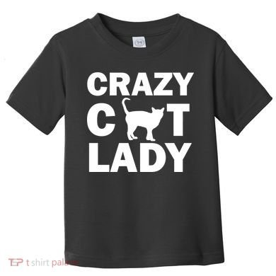 Crazy Cat Lady Toddler T-Shirt
