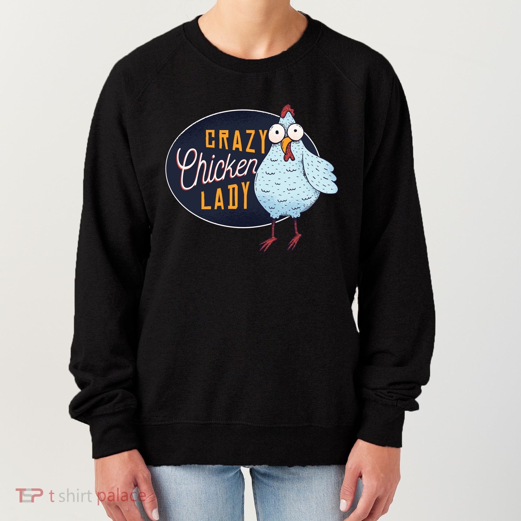 Crazy Chicken Lady Women's Sweatshirt