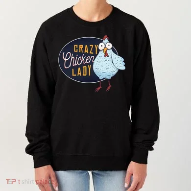 Crazy Chicken Lady Women's Sweatshirt