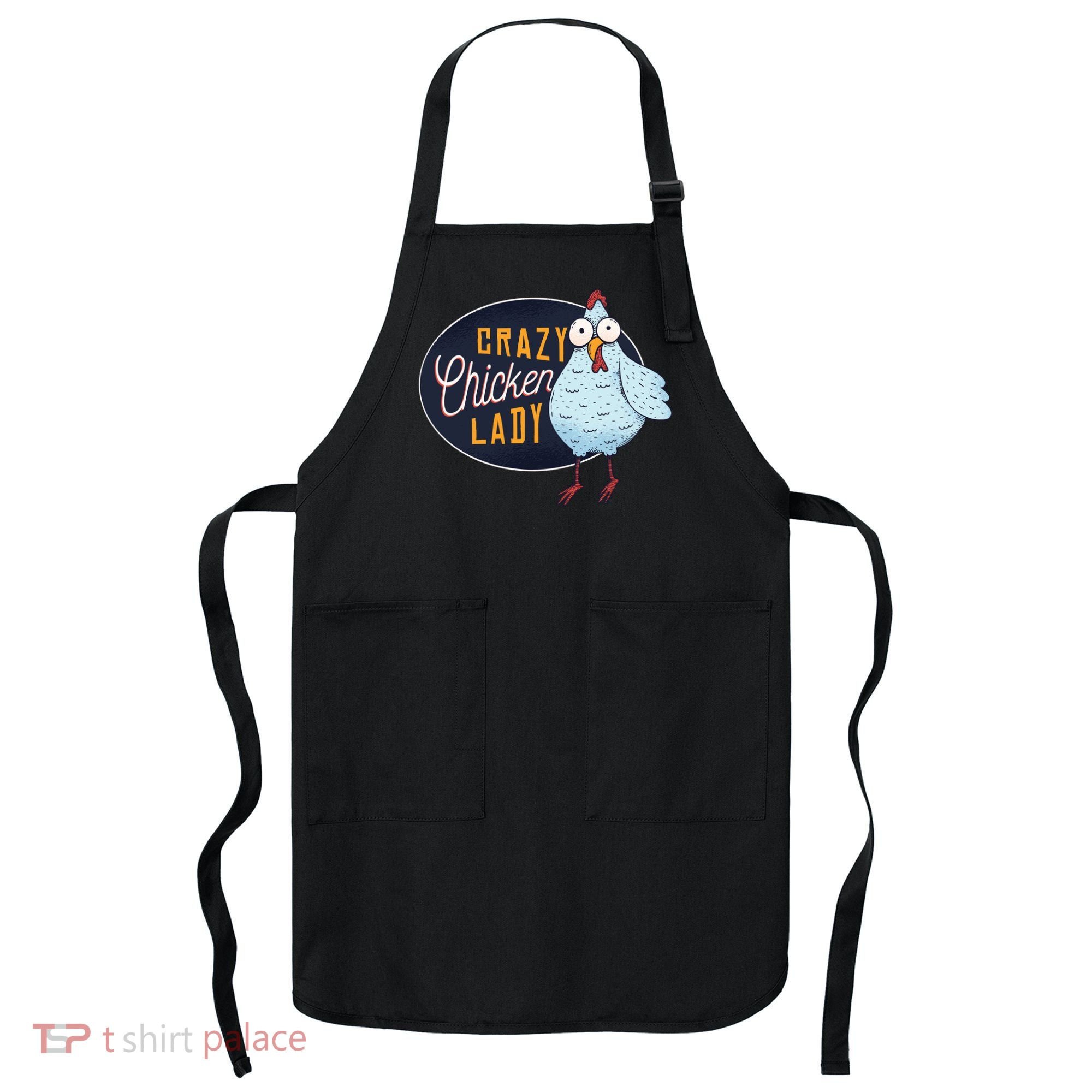 Crazy Chicken Lady Apron