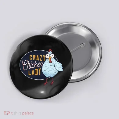 Crazy Chicken Lady Button