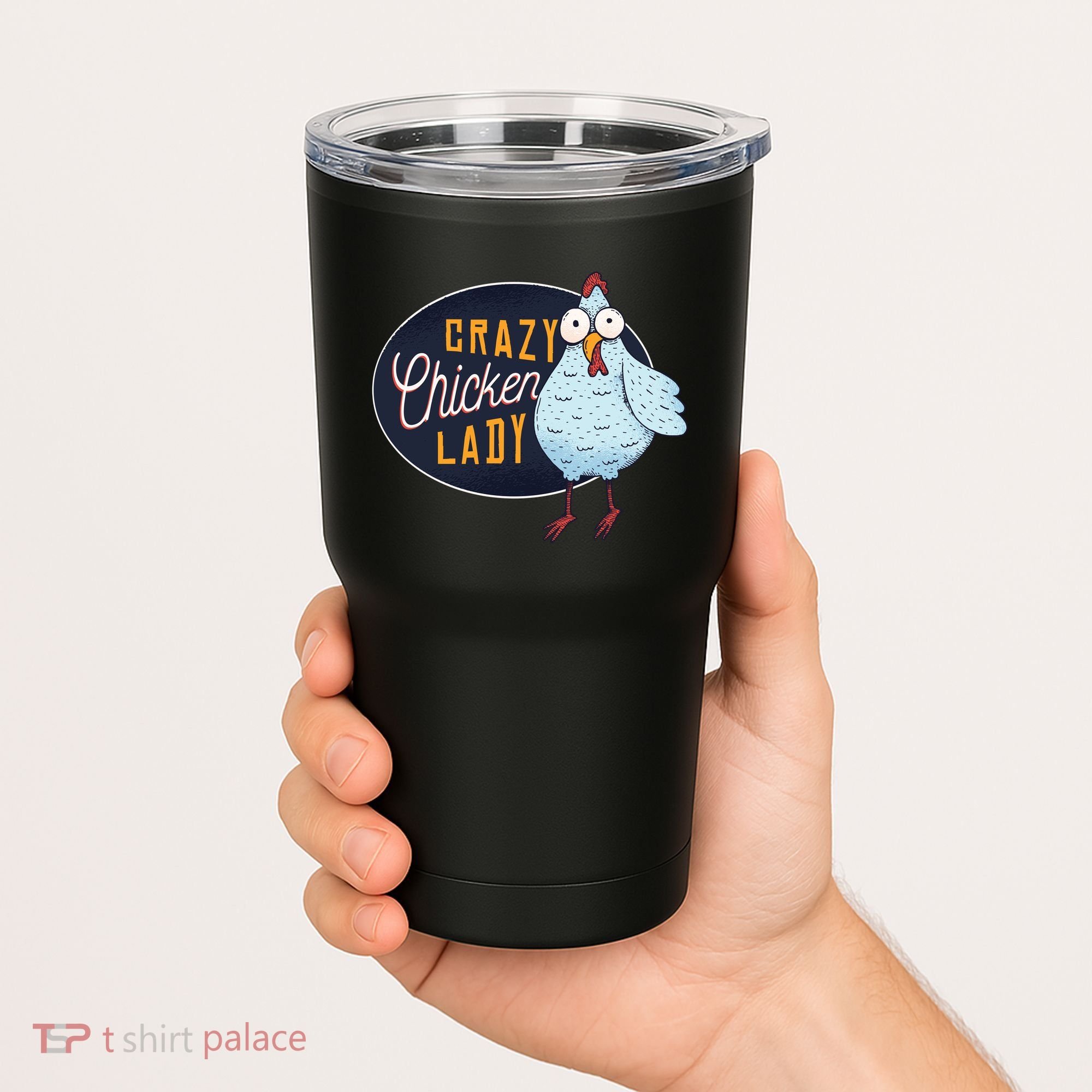 Crazy Chicken Lady Tumbler