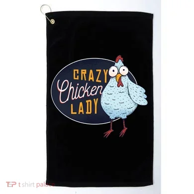 Crazy Chicken Lady Golf Towel