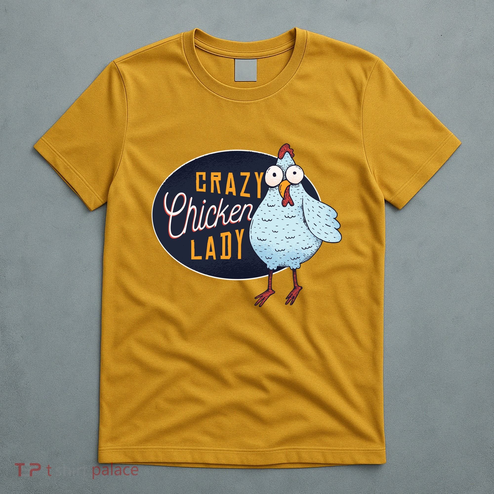 Crazy Chicken Lady T-Shirt