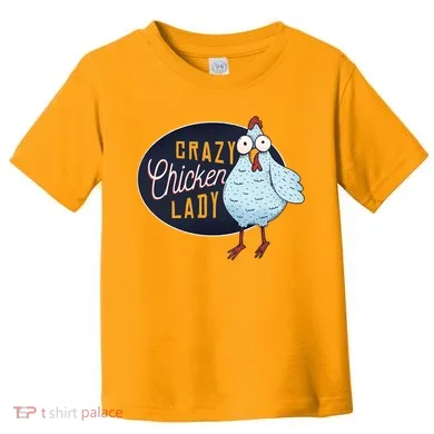Crazy Chicken Lady Toddler T-Shirt