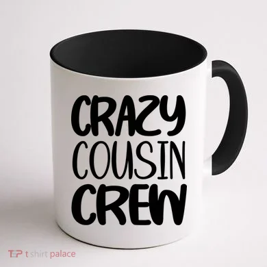 Crazy Cousin Crew Coffee Mug back
