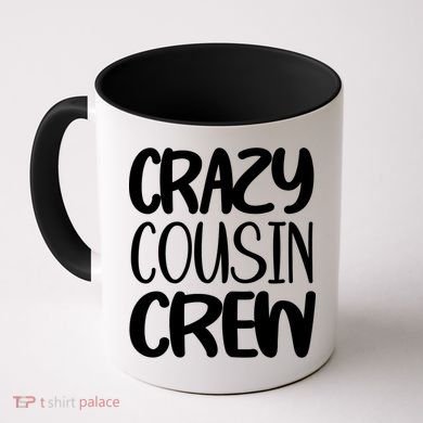 Crazy Cousin Crew Coffee Mug