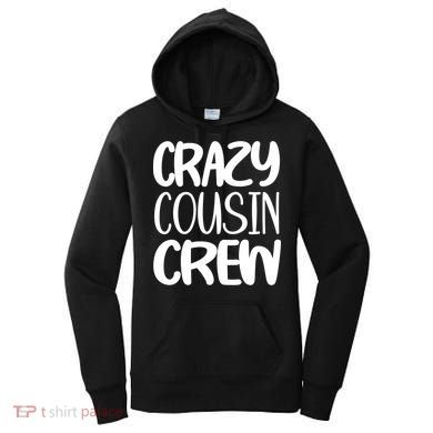 Crazy Cousin Crew Women's Hoodie
