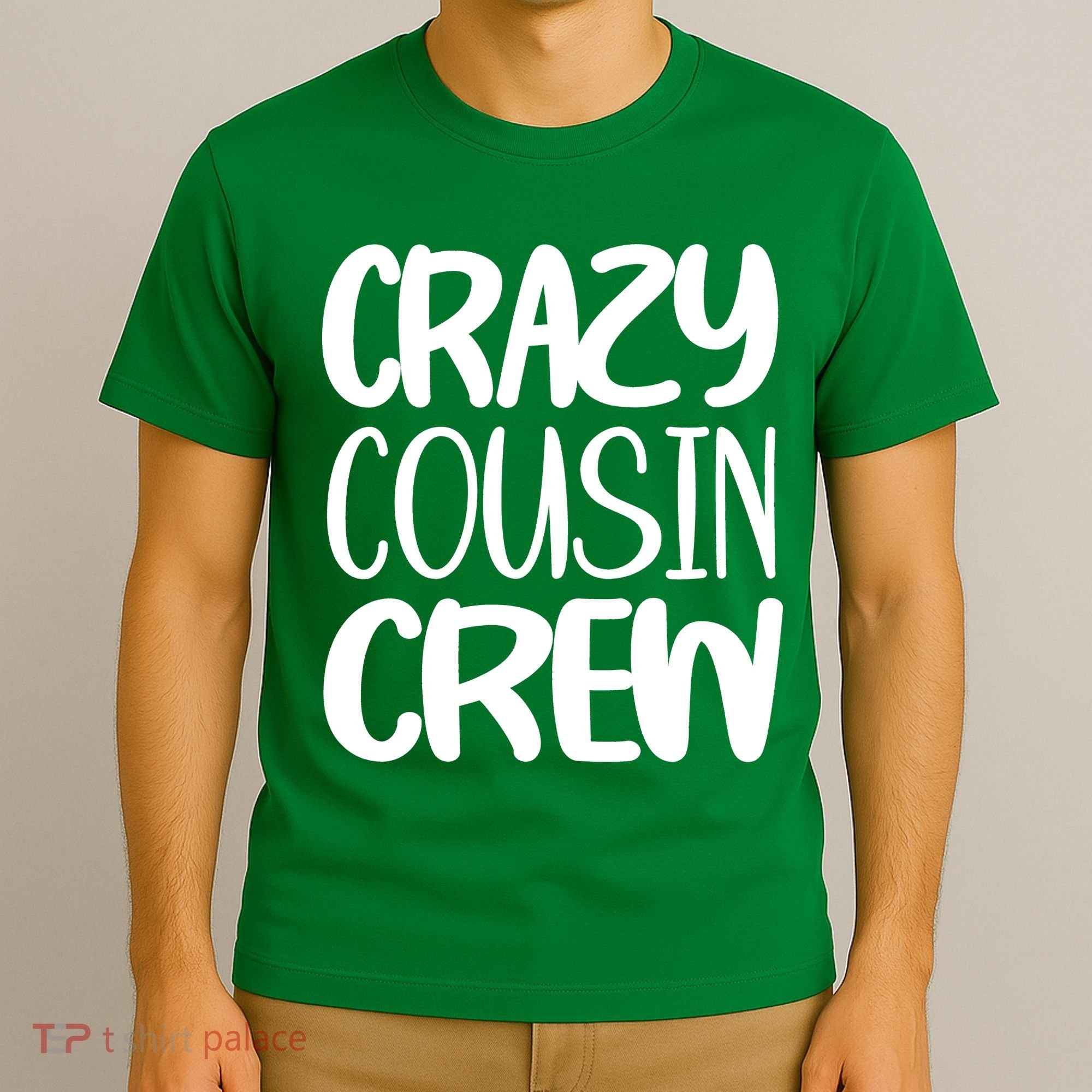 Crazy Cousin Crew T-Shirt