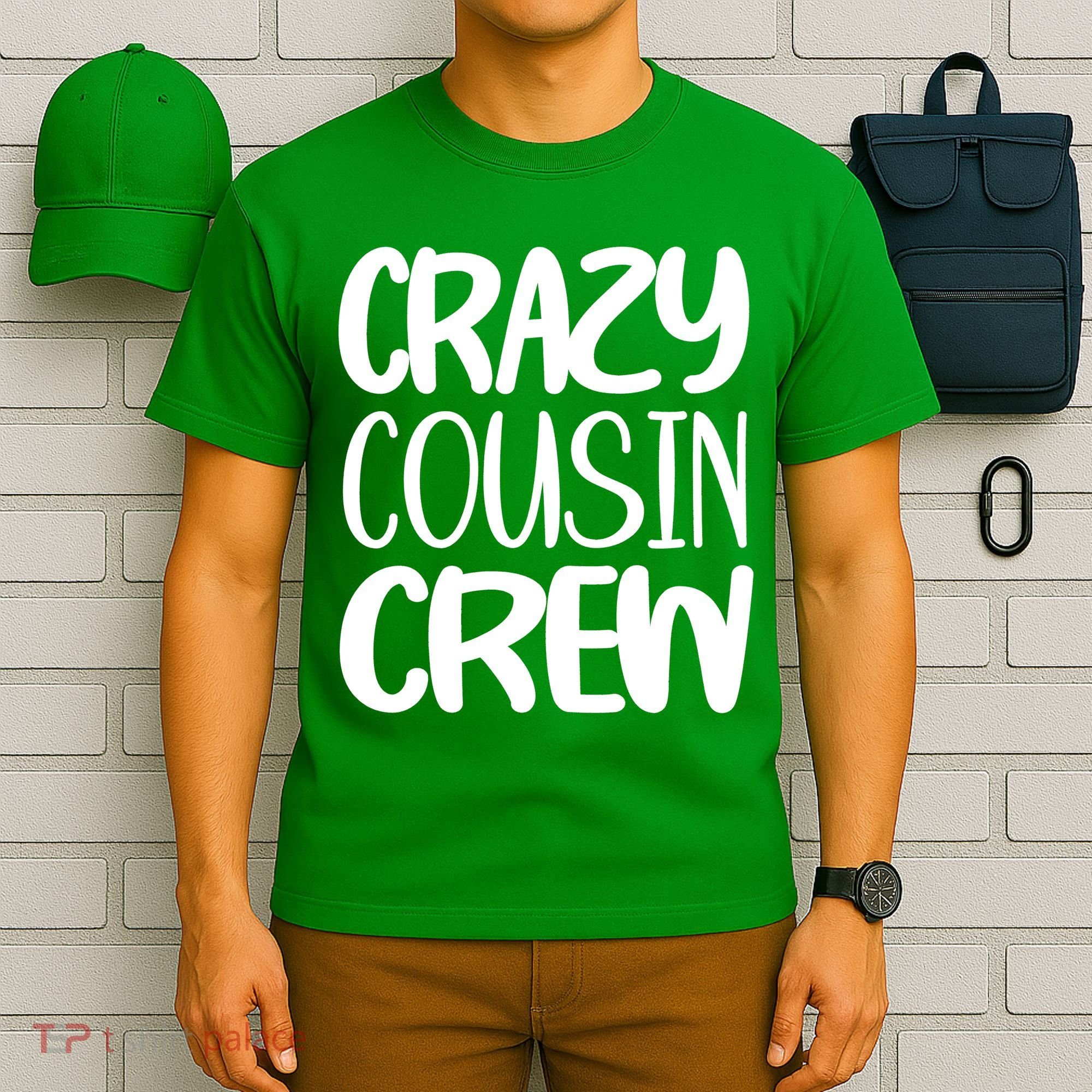 Crazy Cousin Crew T-Shirt