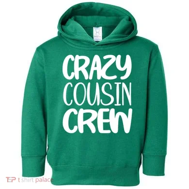 Crazy Cousin Crew Toddler Hoodie