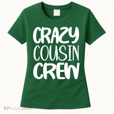 Crazy Cousin Crew Women's T-Shirt