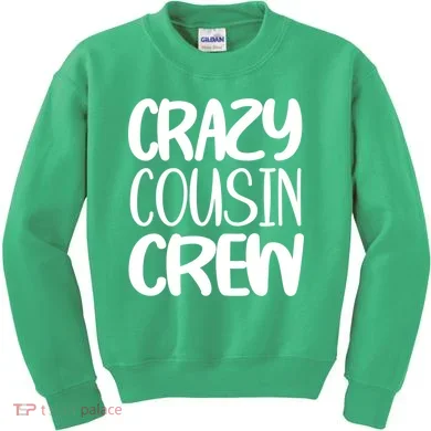 Crazy Cousin Crew Kids Sweatshirt