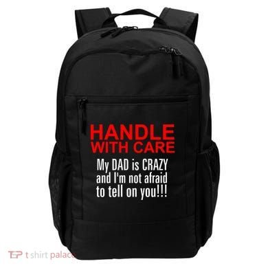 Crazy Dad - Handle With Care Funny Backpack
