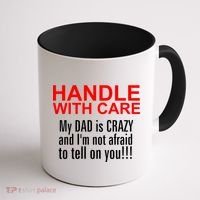 Crazy Dad - Handle With Care Funny Coffee Mug thumb 1