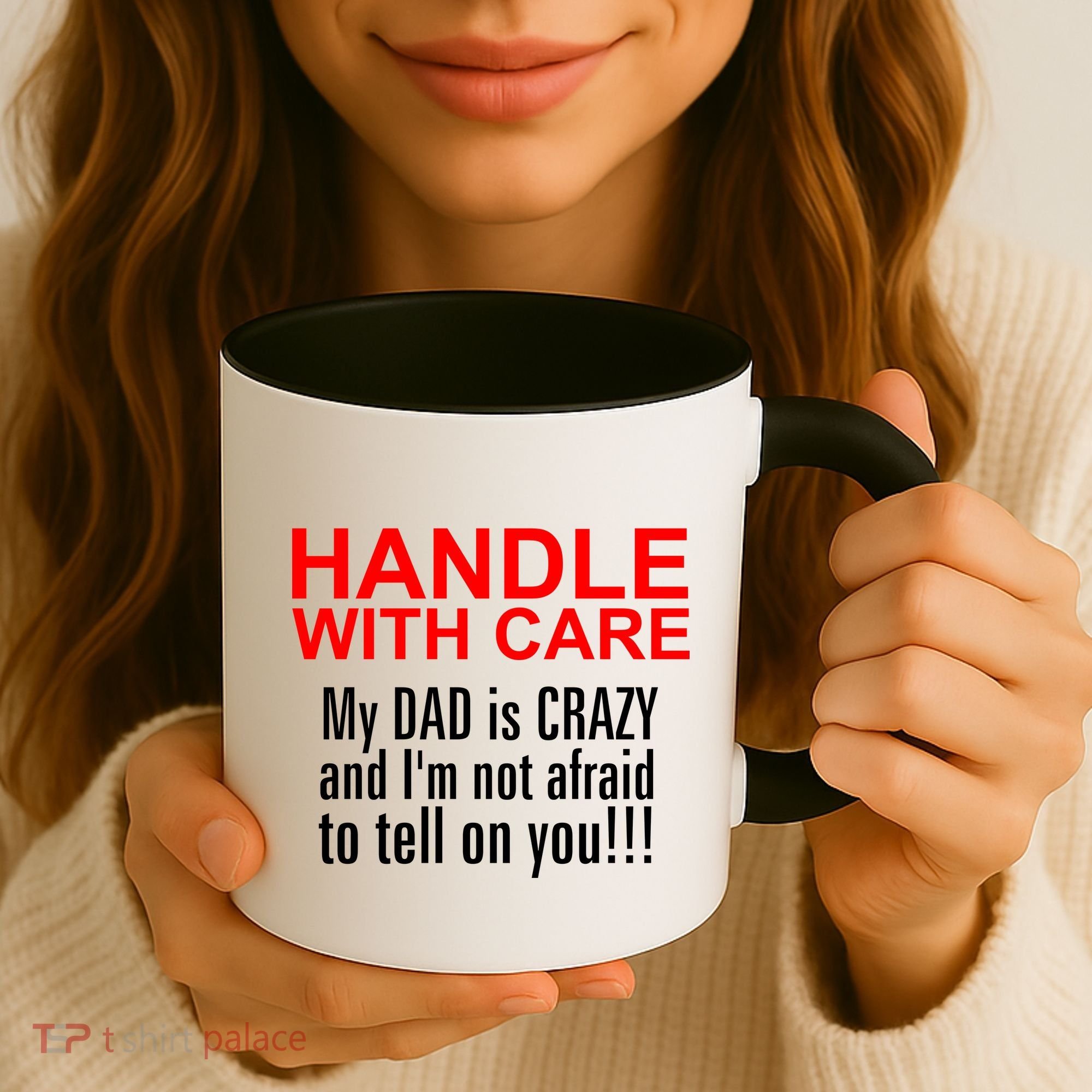 Crazy Dad - Handle With Care Funny Coffee Mug