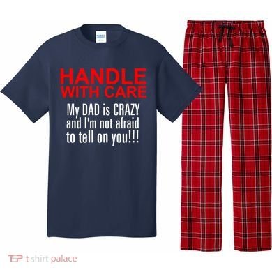 Crazy Dad - Handle With Care Funny Pajama Set