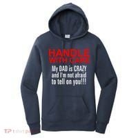 Crazy Dad - Handle With Care Funny Women's Hoodie thumb 0